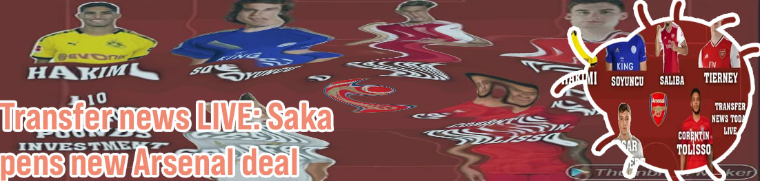 Arsenal transfer live today